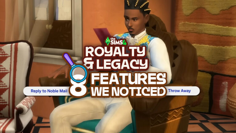 8 Noble Features We Noticed in The Latest Sims 4 Royalty & Legacy Trailer 8 Noble Features We Noticed in The Latest Sims
