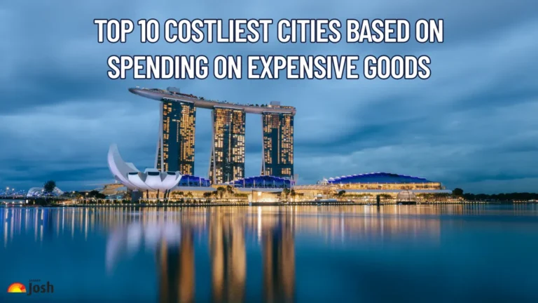 Top 10 Costliest Cities Based on Spending on Expensive Goods Top 10 Costliest Cities Based on Spending on Expensive Goods